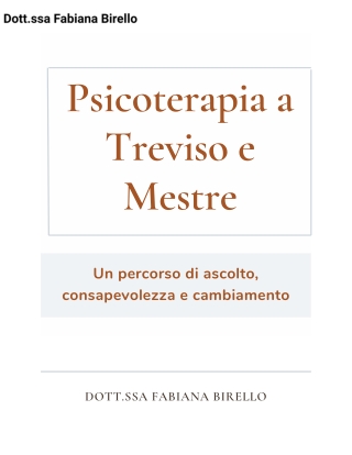 Psicoterapia a Treviso e Mestre Un percorso di ascolto, consapevolezza e cambiamento - Dott.ssa Fabiana Birello