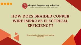 How Does Braided Copper Wire Improve Electrical Efficiency?
