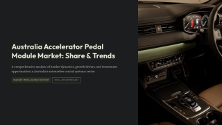 Australia Accelerator Pedal Module Market