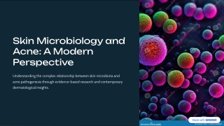Skin Microbiology and Acne: A Modern Perspective