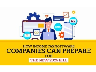How Income Tax Software Firms Can Prepare for 2025 Tax Bill