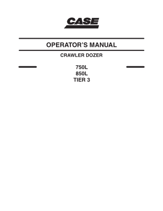 CASE 750L 850L TIER 3 CRAWLER DOZER Operator Manual Instant Download