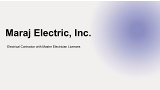 Maraj Electric, Inc. - Wiring Every Project with Care and Confidence