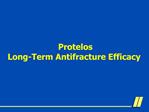 Protelos Long-Term Antifracture Efficacy