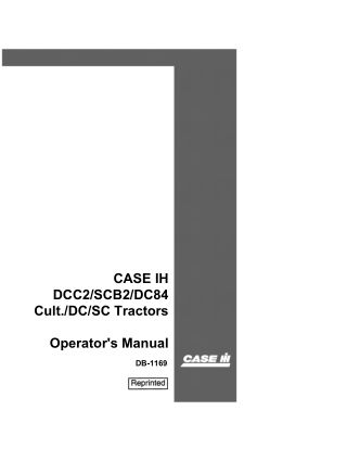Case IH DCC2SCB2DC84Cult.DCSC Tractors Operator’s Manual Instant Download (Publication No.DB-1169)