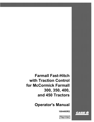 Case IH Farmall Fast-Hitch with Traction Control for McCormick Farmall 300 350 400 and 450 Tractors Operator’s Manual In