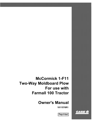 Case IH McCormick 1-F11 Two-Way Moldboard Plow for use with Farmall 100 Tractor Operator’s Manual Instant Download (Publ