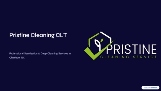 Pristine Cleaning CLT – Professional Sanitization Cleaning Services in Charlotte