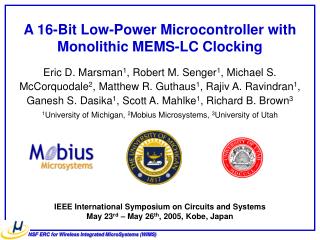 IEEE International Symposium on Circuits and Systems May 23 rd – May 26 th , 2005, Kobe, Japan