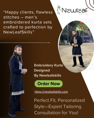 “Happy clients, flawless stitches – men’s embroidered kurta sets crafted to perfection by NewLeafSkills”