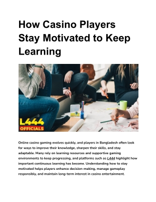 How Casino Players Stay Motivated to Keep Learning