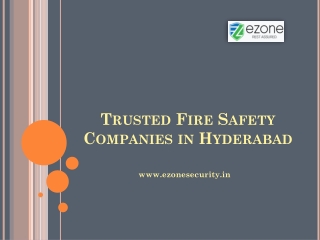 Trusted Fire Safety Companies in Hyderabad - Ezone Security