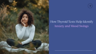 How Thyroid Tests Help Identify Anxiety and Mood Swings