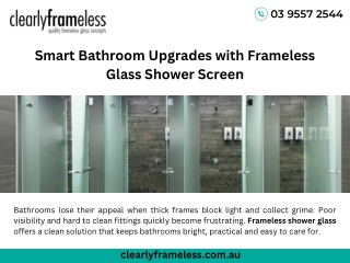 Smart Bathroom Upgrades with Frameless Glass Shower Screen