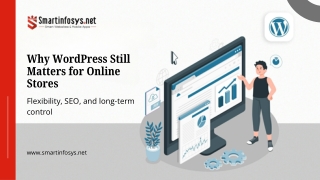 Why WordPress Still Matters for Online Stores