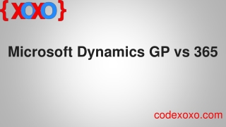 Microsoft Dynamics GP vs 365