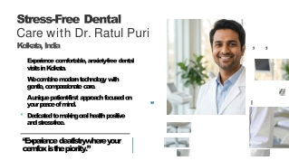 How Dr. Ratul Puri Makes Dental Visits Comfortable for Patients in Kolkata