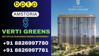BPTP Amstoria Verti Greens Sector 102 Gurugram Modern Housing Range  91 88269977