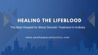 Healing the Lifeblood The Best Hospital for Blood Disorder Treatment in Kolkata