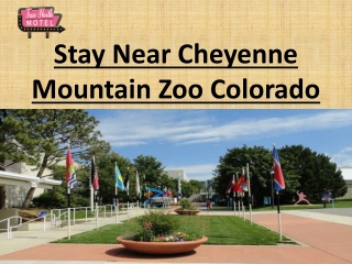 stay near Cheyenne Mountain Zoo colorado