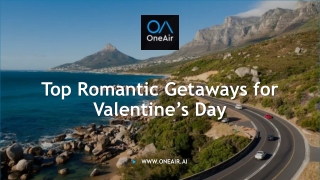 Top Romantic Getaways for Valentine’s Day - www.oneair.ai