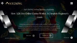 How A2K Live Online Casino Works A Complete Beginner’s Guide