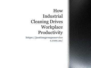 How Professional Industrial Cleaning Improves Efficiency, Safety, and Performanc