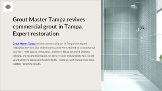 Grout Master Tampa revives commercial grout in Tampa. Expert restoration