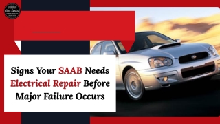 Signs Your SAAB Needs Electrical Repair Before Major Failure Occurs