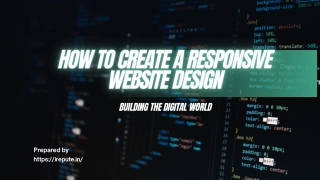 How to Create a Responsive Website Design: Essential Tips and Best Practices