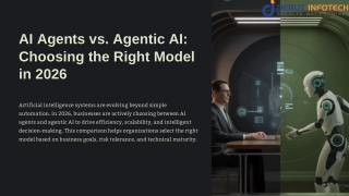 AI Agents vs. Agentic AI: Choosing the Right Model in 2026