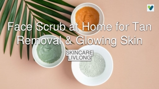 6 Best Homemade Face Scrubs For Glowing Skin And Tan Removal