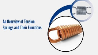 An Overview of Tension Springs and Their Functions