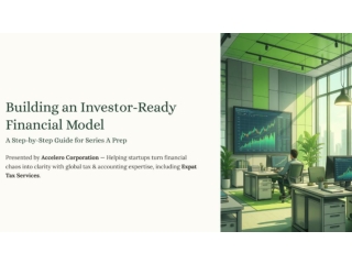 Building an Investor-Ready Financial Model: A Step-by-Step Guide for Series A Pr