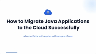 How to Migrate Java Applications to the Cloud Successfully