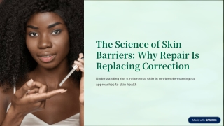 The Science of Skin Barriers Why Repair is Replacing Correction