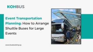 Event Transportation Planning: How to Arrange Shuttle Buses for Large Events
