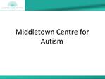 Middletown Centre for Autism