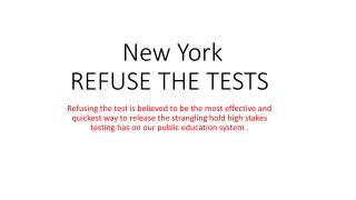 New York REFUSE THE TESTS