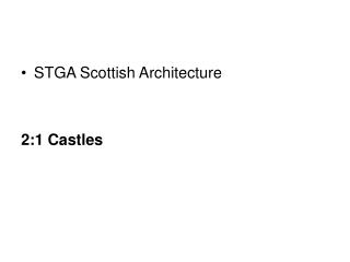 STGA Scottish Architecture 2:1 Castles