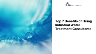 Top 7 Benefits of Hiring Industrial Water Treatment Consultants