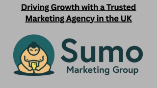 Driving Growth with a Trusted Marketing Agency in the UK