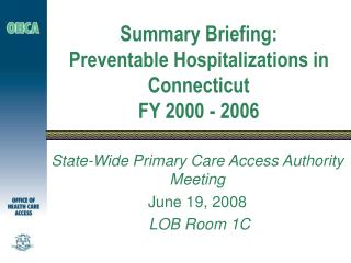 Summary Briefing: Preventable Hospitalizations in Connecticut FY 2000 - 2006