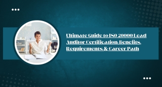 Ultimate Guide to ISO 20000 Lead Auditor Certification Benefits, Requirements & Career Path