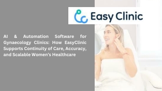 AI & Automation Software for Gynaecology Clinics How EasyClinic Supports Continuity of Care, Accuracy, and Scalable Wome