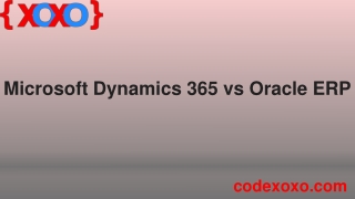 Microsoft Dynamics 365 vs Oracle ERP