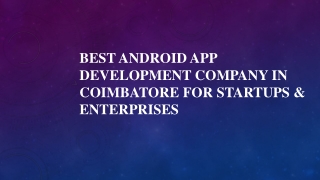 Best Android App Development Company in Coimbatore for