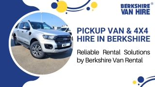 Pickup Van Hire &amp; 4x4 Pickup Hire | Berkshire Van Rental