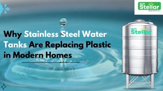 Why Stainless Steel Water Tanks Are Replacing Plastic in Modern Homes