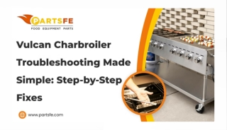 Step-by-Step Vulcan Charbroiler Fixes and Troubleshooting